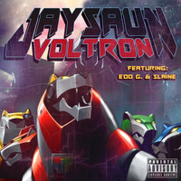 Jaysaun - Voltron (Explicit)