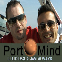Javi Always, Julio Leal - Port Mind