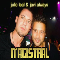 Javi Always, Julio Leal - Magistral