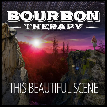Bourbon Therapy - This Beautiful Scene