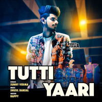 Sunny Verma - Tuti Yaari - Single