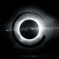 Cullen Vance - Love and the Void