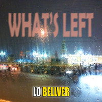 Lo Bellver - What's Left