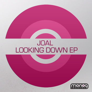 Joal - Looking Down EP