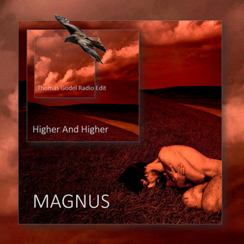 Magnus - Higher And Higher (feat. Thomas Godel) (Radio Edit)