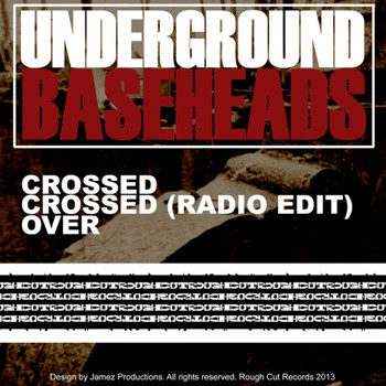 Underground Baseheads - Crossed EP