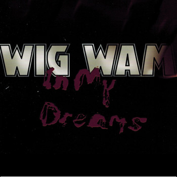 Wig Wam - In My Dreams