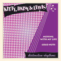 Kitty, Daisy & Lewis - Messing with My Life