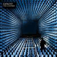 Catalyst - The Chamber