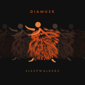 Diamusk - Sleepwalkers