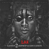 Lak - Lesson 2: Hiphop & Education