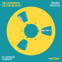 The Gramophone Allstars - The Reel Influence
