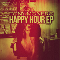 Tony Monero - Happy Hour EP