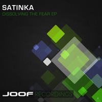 Satinka - Dissolving The Fear EP