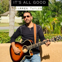 Darren Taylor - It's All Good
