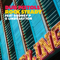 Dub Pistols - Rock Steady (Explicit)