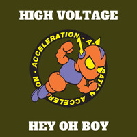 High Voltage - Hey Oh Boy