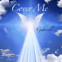 Gabriell - Cover Me