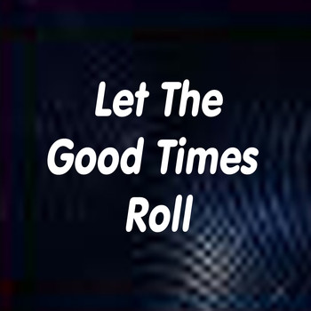 Joel Diamond - Let the Good Times Roll