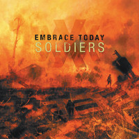 Embrace Today - Soldiers (Explicit)
