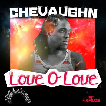 Chevaughn - Love O Love