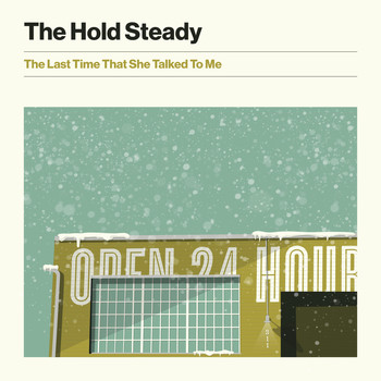 The Hold Steady - The Last Time That She Talked to Me