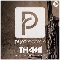 Thami - Machine Gun