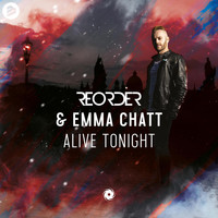 ReOrder & Emma Chatt - Alive Tonight (Extended Mix)