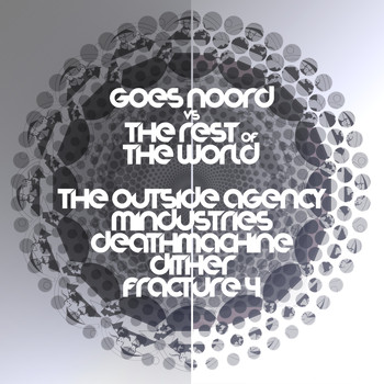 The Outside Agency - Goes Noord vs The Rest of the World IV (Explicit)