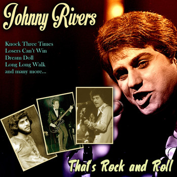 Johnny Rivers - That's Rock and Roll