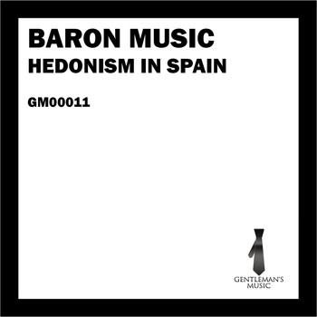 Baron Music - Hedonism in Spain