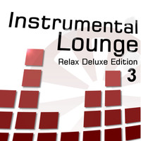 Velvet Lounge Project - Instrumental Lounge, Vol. 3 (Relax Deluxe Edition)