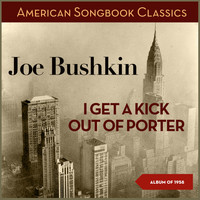Joe Bushkin - I get a kick out of Porter (Album of 1958)
