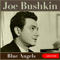 Joe Bushkin - Blue Angels (Album of 1958)