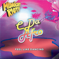 C Da Afro - Feel Like Dancing