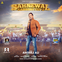 Angrej Ali - Sahnewal Kabbadi Cup 2
