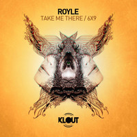 Royle - Take Me There