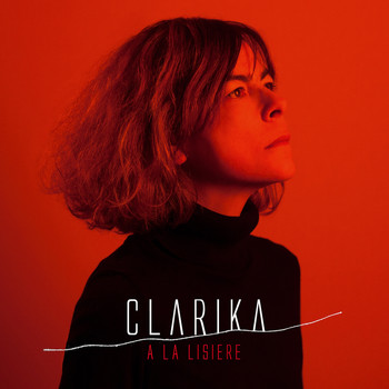Clarika - À la lisière