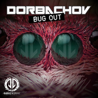 Dorbachov - Bug Out