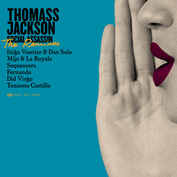 Thomass Jackson - Social Assassin - The Remixes EP