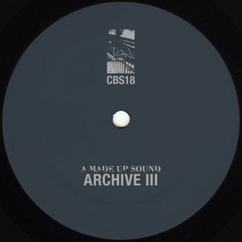 A Made Up Sound - Archive III