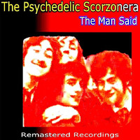 The Psychedelic Scorzonera - The Man Said