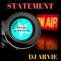 Dj Arvie - Statement