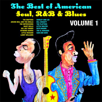 The Drifters - The Best Of American Soul,R&B And Blues Volume 1