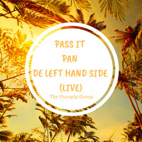 The Panoply Group - Pass It Pan De Left Hand Side (Live)