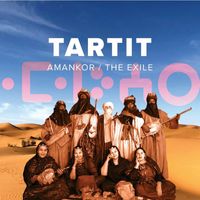 Tartit - Amankor / The Exile