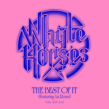 Whyte Horses - The Best Of It