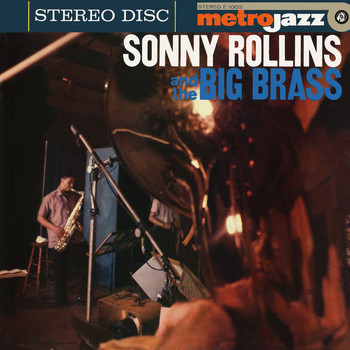 Sonny Rollins - Sonny Rollins And The Big Brass (Expanded Edition)