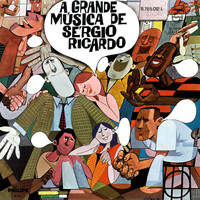 Sérgio Ricardo - A Grande Música De Sérgio Ricardo