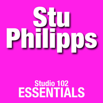 Stu Philipps - Stu Philipps: Studio 102 Essentials